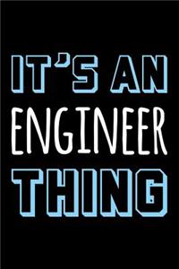 It's an Engineer Thing