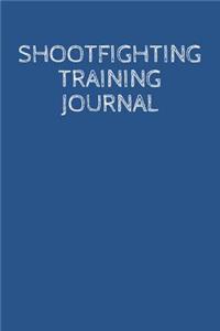 Shootfighting Training Journal