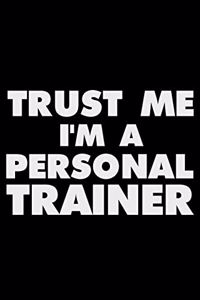 Trust Me I'm a Personal Trainer