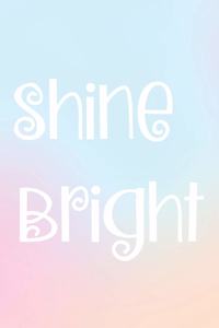 Shine Bright