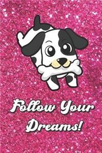 Follow Your Dreams