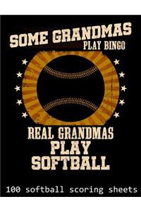 Some Grandmas Play Bingo Real Grandmas Play Softball