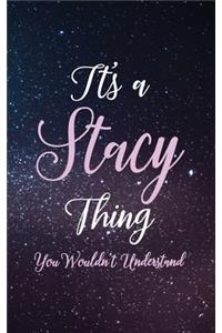 It's A Stacy Thing You Wouldn't Understand