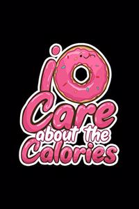 I Donut Care About The Calories