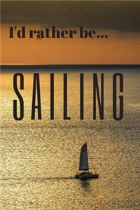 I'd Rather be Sailing