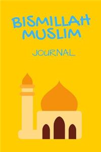 Bismillah Muslim Journal