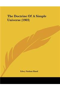 The Doctrine Of A Simple Universe (1903)