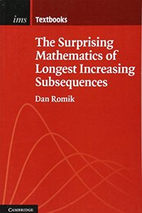 Surprising Mathematics of Longest Increasing Subsequences