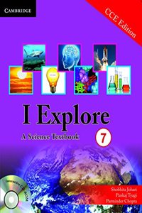 I Explore: A Science Textbook 7 (PB + CD-ROM) CCE Edition