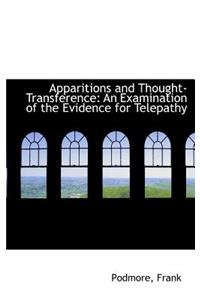 Apparitions and Thought-Transference: An Examination of the Evidence for Telepathy
