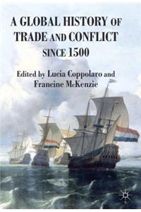 Global History of Trade and Conflict Since 1500