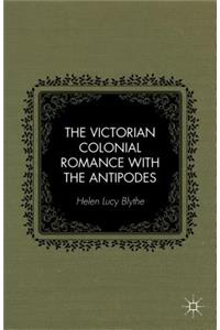 Victorian Colonial Romance with the Antipodes