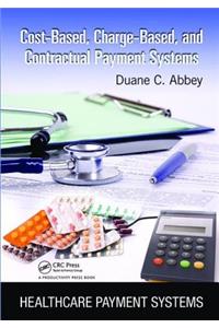 Cost-Based, Charge-Based, and Contractual Payment Systems