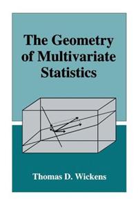 The Geometry of Multivariate Statistics