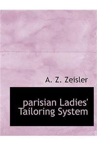 Parisian Ladies' Tailoring System