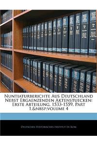 Nuntiaturberichte Aus Deutschland Nebst Ergaenzenden Aktenstuecken