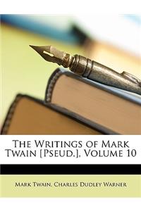 The Writings of Mark Twain [pseud.], Volume 10