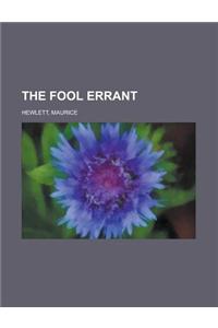 The Fool Errant