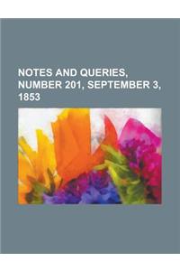 Notes and Queries, Number 201, September 3, 1853