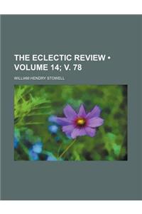 The Eclectic Review (Volume 14; V. 78)