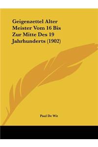 Geigenzettel Alter Meister Vom 16 Bis Zur Mitte Des 19 Jahrhunderts (1902)