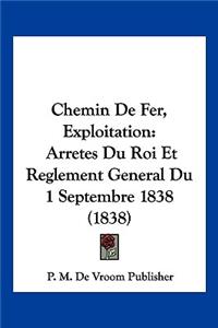 Chemin De Fer, Exploitation