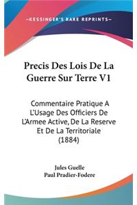 Precis Des Lois de La Guerre Sur Terre V1