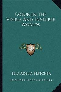 Color in the Visible and Invisible Worlds