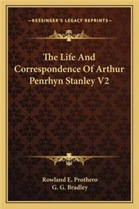 Life and Correspondence of Arthur Penrhyn Stanley V2