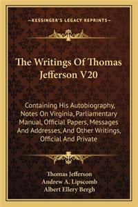 The Writings of Thomas Jefferson V20
