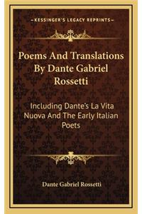 Poems and Translations by Dante Gabriel Rossetti