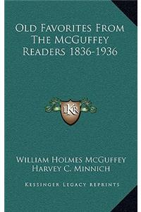 Old Favorites From The McGuffey Readers 1836-1936