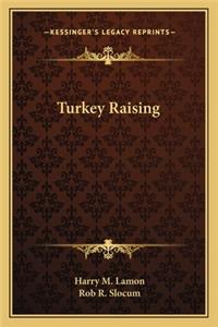 Turkey Raising