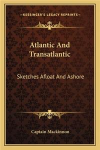 Atlantic And Transatlantic