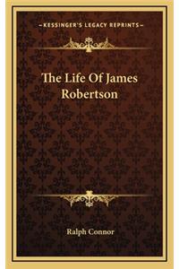 The Life of James Robertson