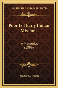 Poor Lo! Early Indian Missions