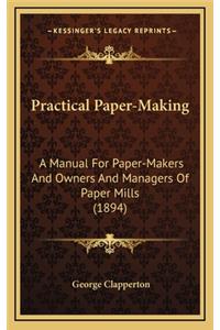 Practical Paper-Making
