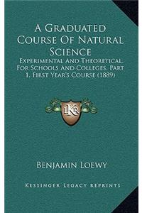 A Graduated Course of Natural Science
