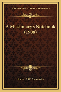 A Missionary's Notebook (1908)