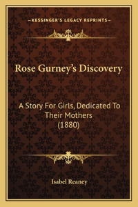 Rose Gurney's Discovery