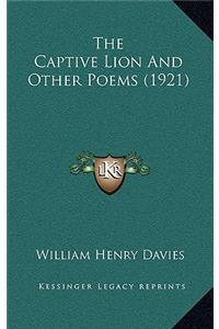 The Captive Lion and Other Poems (1921)
