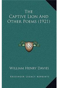 The Captive Lion and Other Poems (1921)