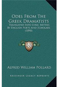 Odes from the Greek Dramatists
