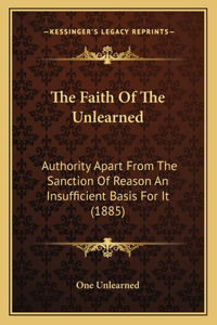 The Faith Of The Unlearned