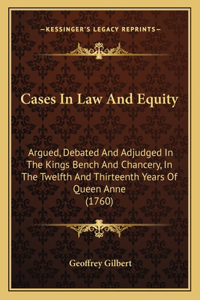 Cases In Law And Equity