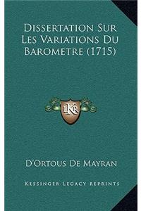 Dissertation Sur Les Variations Du Barometre (1715)