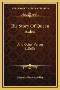 The Story Of Queen Isabel