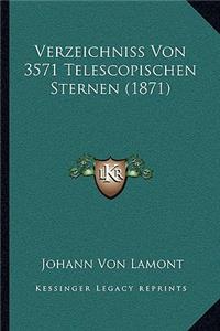 Verzeichniss Von 3571 Telescopischen Sternen (1871)