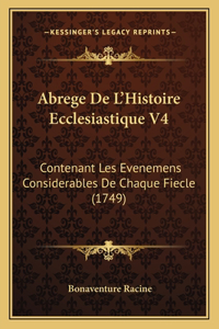 Abrege De L'Histoire Ecclesiastique V4