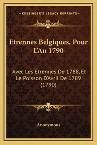 Etrennes Belgiques, Pour L'An 1790